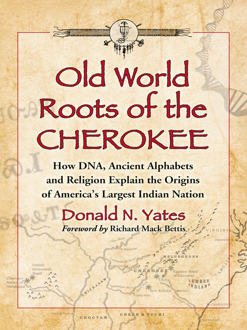Title details for Old World Roots of the Cherokee by Donald N. Yates - Wait list